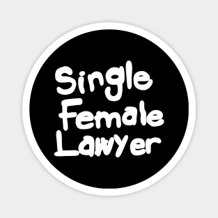 Single Female Lawyer-White Magnet